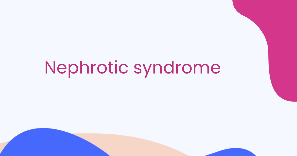 Nephrotic syndrome