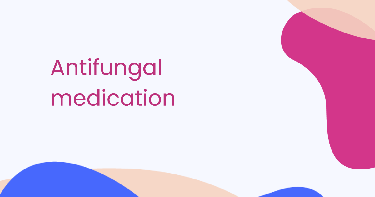 Antifungal medication